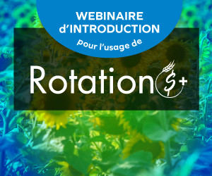 Webinaire d’introduction pour l’usage de Rotation$+