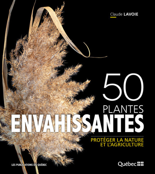 50 plantes envahissantes - Protéger la nature et l'agriculture