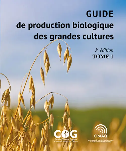 Guide de production biologique des grandes cultures, 3e édition - Tome 1 (PDF)