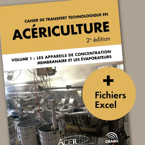 Cahier de transfert technologique en acériculture 2e édition - Volume 1 : Les appareils de concentration membranaire et les évaporateurs (PDF)