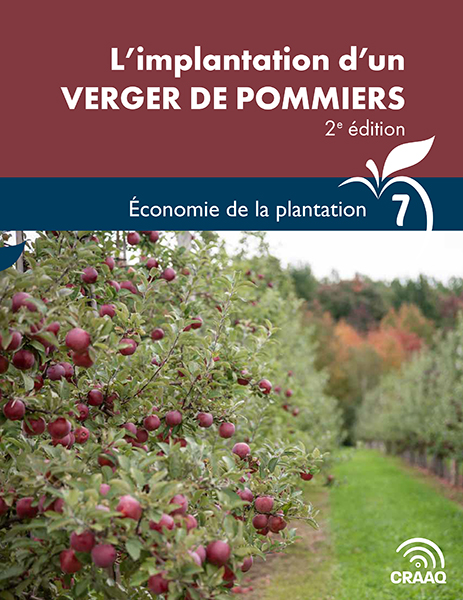 Guide technique : L’implantation d’un verger de pommiers, 2e édition - Économie de la plantation (Fascicule 7) (PDF)