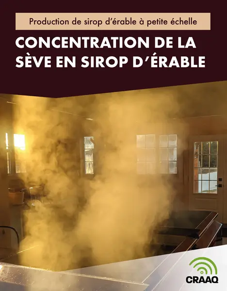 Production de sirop d’érable à petite échelle : Concentration de la sève en sirop d’érable 