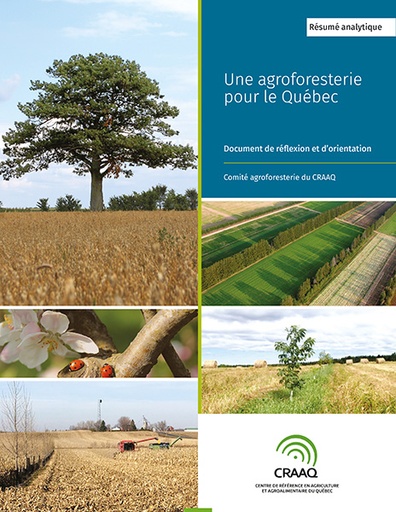 [PAGF0102-01PDF] Résumé analytique - Une agroforesterie pour le Québec - Document de réflexion et d’orientation (PDF)