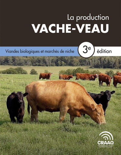 [PBBO0102-10PDF] Chapitre 10. Viandes biologiques et marchés de niche - La production vache-veau, 3e édition (PDF)