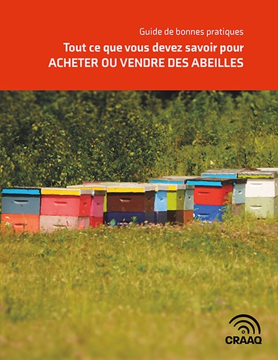 [PAPI0111-PDF] Guide de bonnes pratiques : Tout ce que vous devez savoir pour acheter ou vendre des abeilles (PDF)