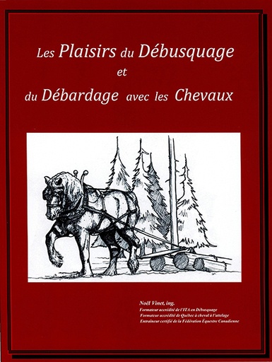 [PAUT0172-PDF] Les Plaisirs du débusquage et du débardage avec les chevaux (PDF)